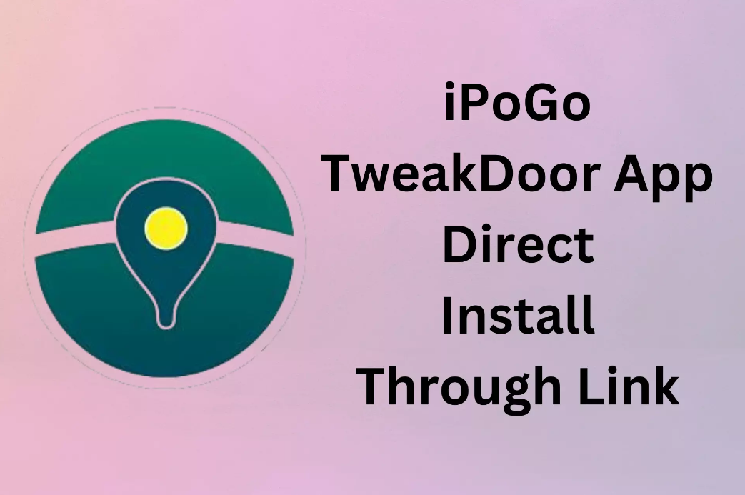 Read more about the article iPoGo TweakDoor App Direct Install Through Link